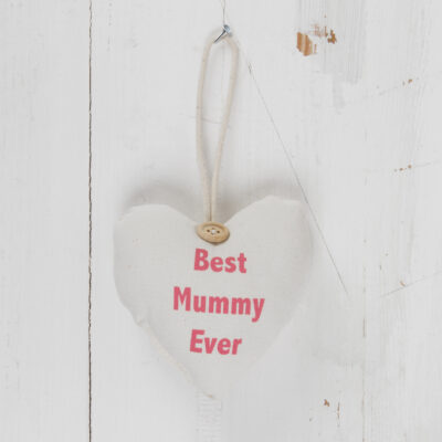 Best Mummy Ever Hanging Heart