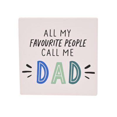 My Favourite People Call Me Dad Coaster