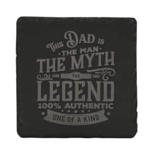 Dad The Legend Slate Coaster