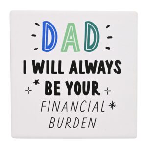 Dad Financial Burden Coaster