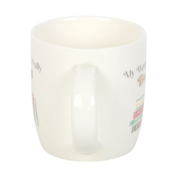 My Weekend is Fully Booked Mug - Image 3