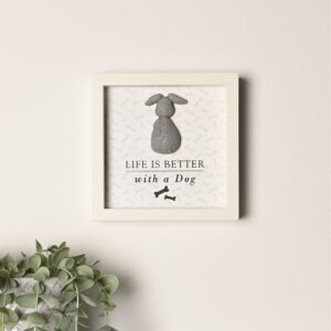 Life Is Better With A Dog Plaque
