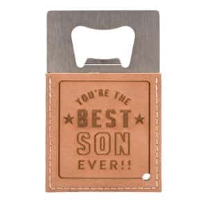 Best Son Ever Bottle Opener