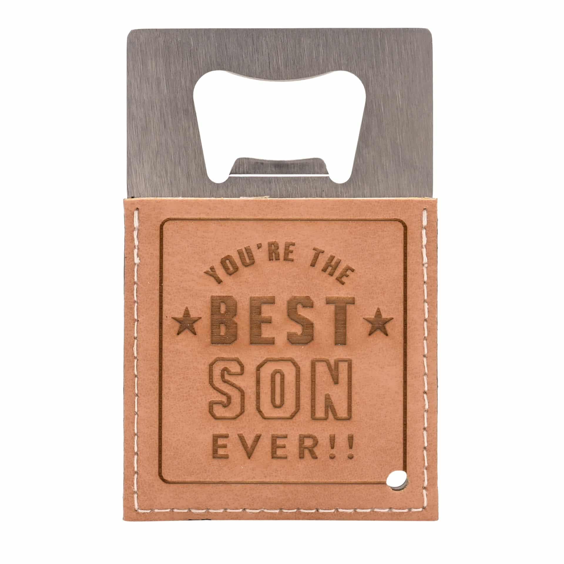 Best Son Ever Bottle Opener