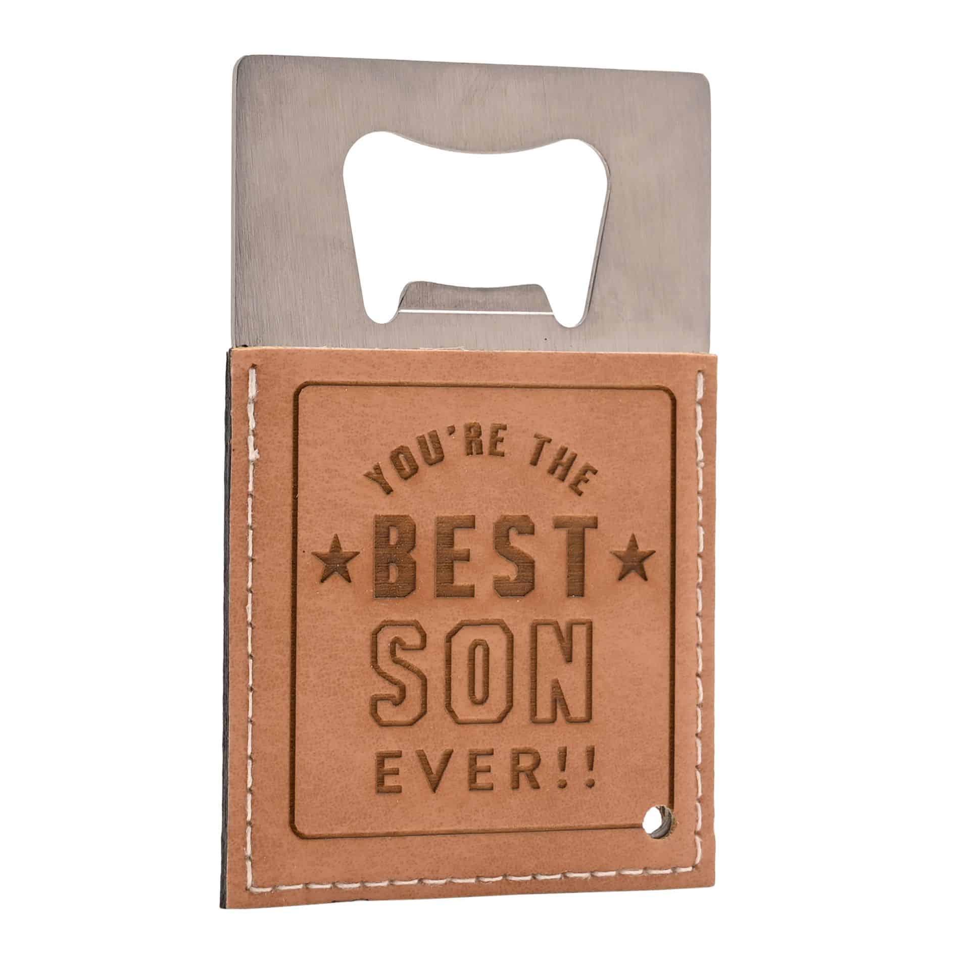 Best Son Ever Bottle Opener