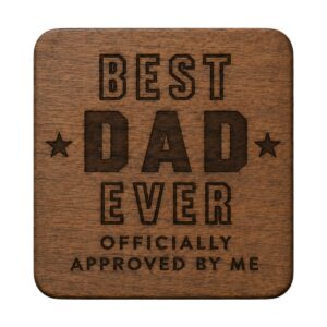Best Dad Ever Wooden Coaster